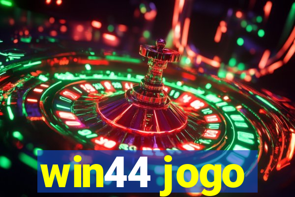 win44 jogo